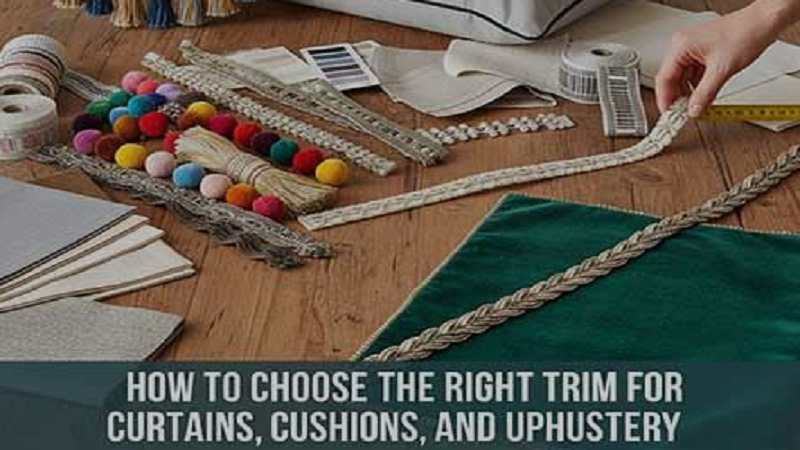 How to Choose the Right Trim for Curtains Cushions and Upholstery